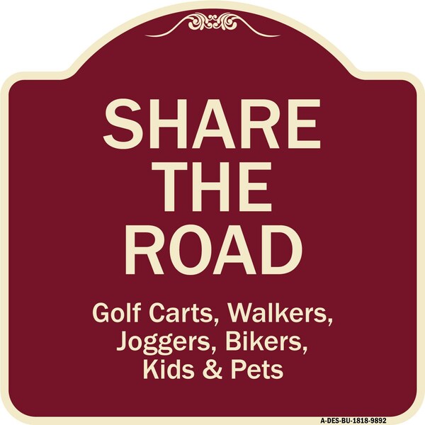 Designer Series Sign-Share The Road, Burgungy Heavy-Gauge Aluminum, 18" x 18", BU-1818-9892